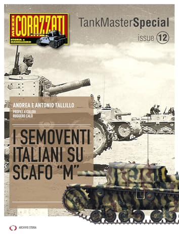 I semoventi italiani su scafo «M»