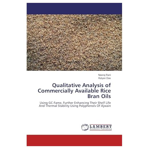 Comprehensive Study on Rice Bran Oils