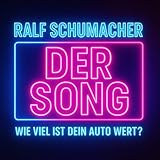 Ralf Schumacher - Der Song - Wie viel ist dein Auto wert?