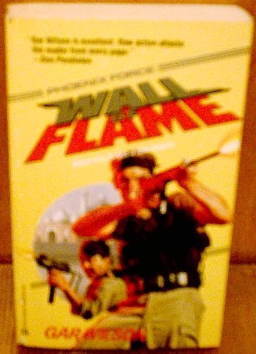 Wall Of Flame (Super Phoenix Force) 037362204X Book Cover