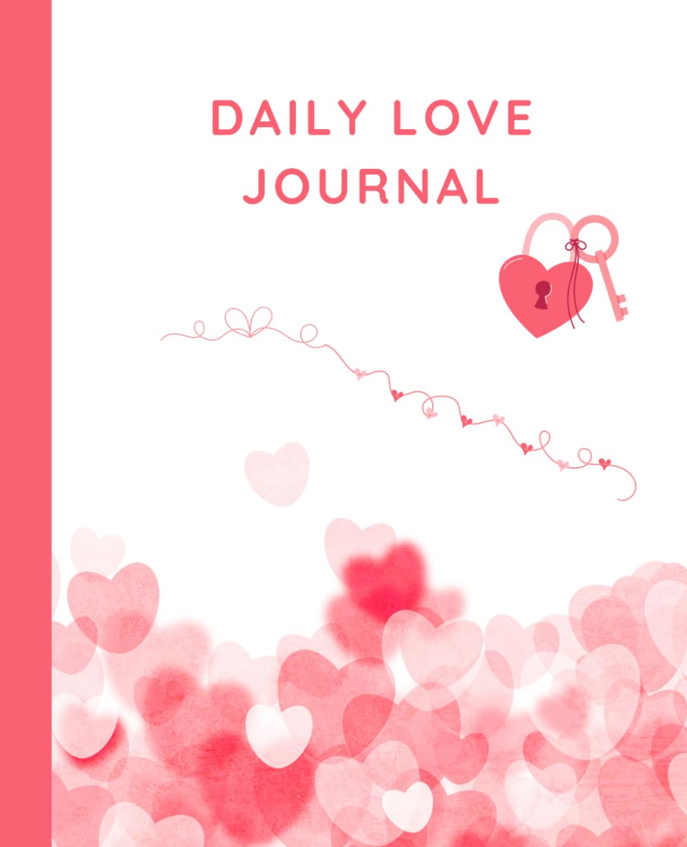 Independently published Daily Love Journal