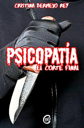 Psicopatía: El corte final