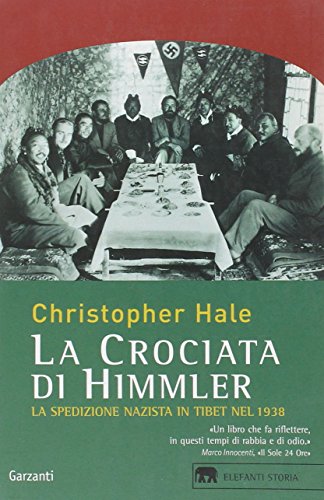 La crociata di Himmler. La spedizione nazista in Tibet nel 1938