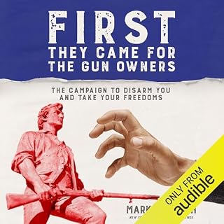 First They Came for the Gun Owners Audiobook By Mark W. Smith cover art