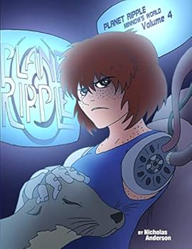 Planet Ripple: Minnow's World Vol. 4 - Book #4 of the Planet Ripple