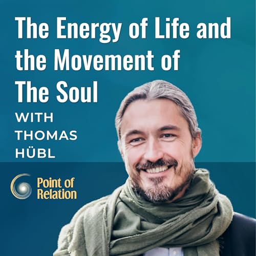 The Energy of Life and the Movement of The Soul