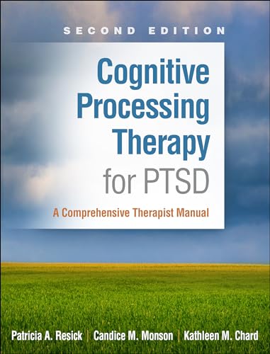 Cover of Cognitive Processing Therapy for PTSD: A Comprehensive Therapist Manual