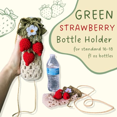 Crochet Strawberry Water Bottle Holder, Drawstring Closure, Fits 16-18 oz Bottles, Cottagecore and Festival Style Accessory (Green Strawberry)