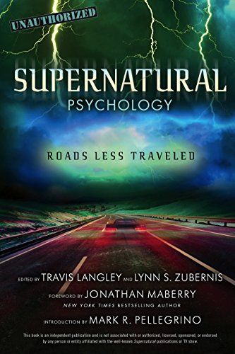 Supernatural Psychology: Roads Less Traveled (Popular Culture Psychology Book 8) (English Edition) PDF