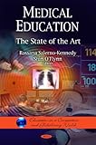 Medical Education: The State of the Art (Education in a Competitive and Globalizing World)