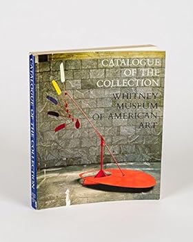 Paperback Catalogue Of The Collection Whitney Museum Of American Art Book