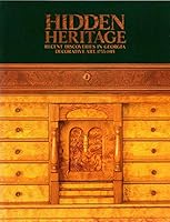 Hidden heritage: Recent discoveries in Georgia decorative art, 1733-1915 0939802627 Book Cover