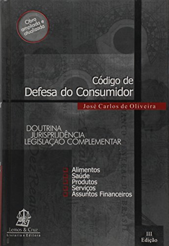 Código de Defesa do Consumidor. Doutrina, Jurisprudência e Legislação Complementar