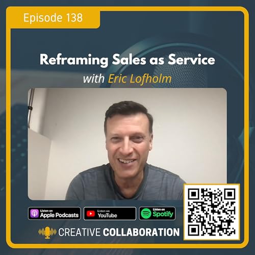 Reframing Sales as Service with Eric Lofholm