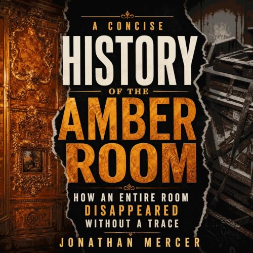 Diseño de la portada del título A Concise History of the Amber Room: How an Entire Room Disappeared Without a Trace