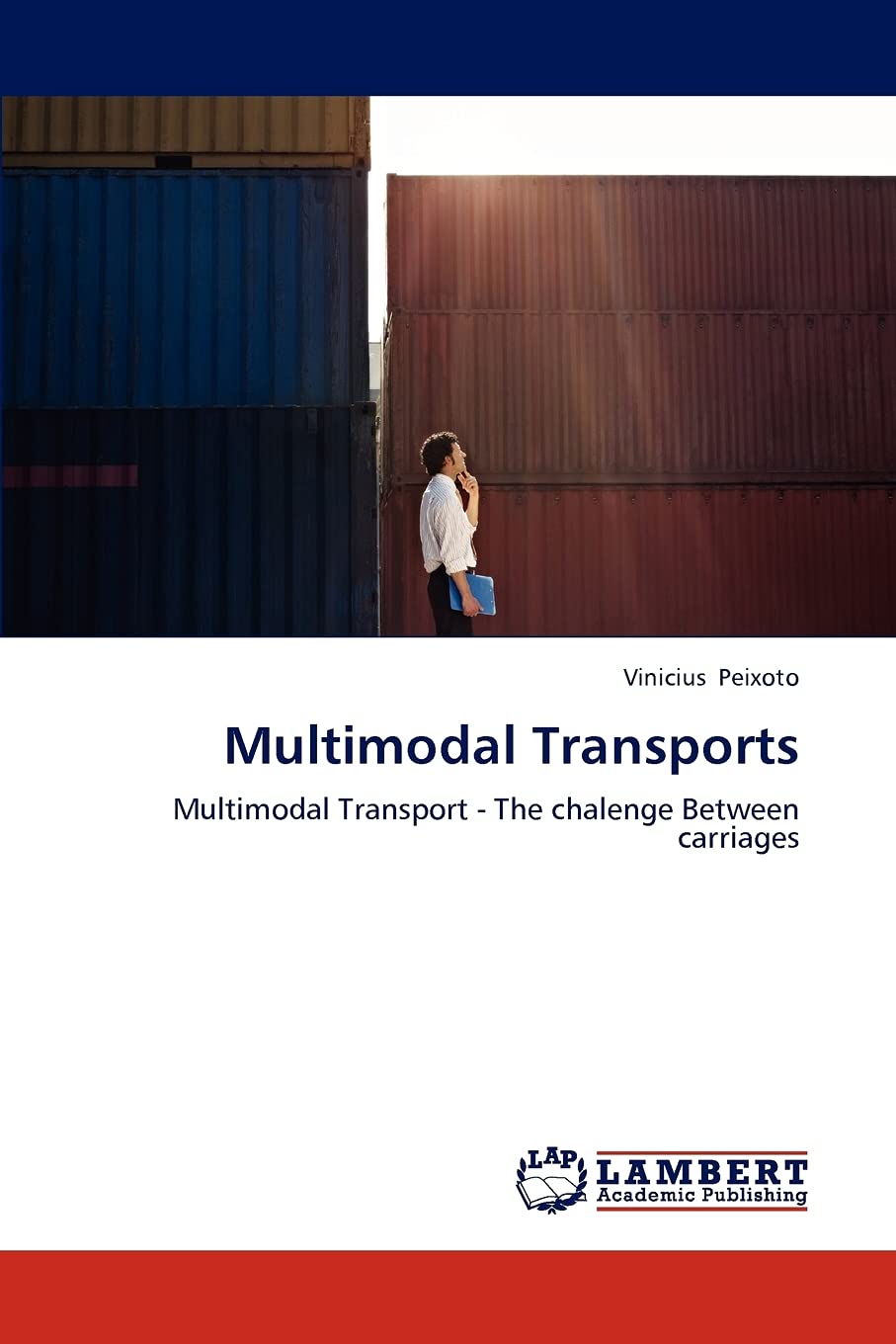 Multimodal Transports: Multimodal Transport - The chalenge Between carriages