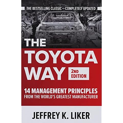 The Toyota Way, Second Edition: 14 Management Principles from the World's Greatest Manufacturer Cover