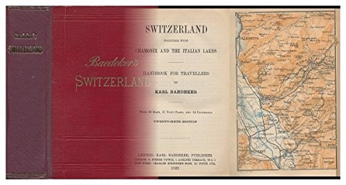 Switzerland together with Chamonix and the Italian Lakes: Handbook for Travellers