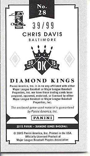 CHRIS DAVIS "DIAMOND KINGS MINI MATERIALS" GAME USED MEMORABILIA BASEBALL CARD - 2015 PANINI DIAMOND KINGS BASEBALL CARD #28 (SERIAL NUMBERED 39/99 (BALTIMORE ORIOLES) FREE SHIPPING