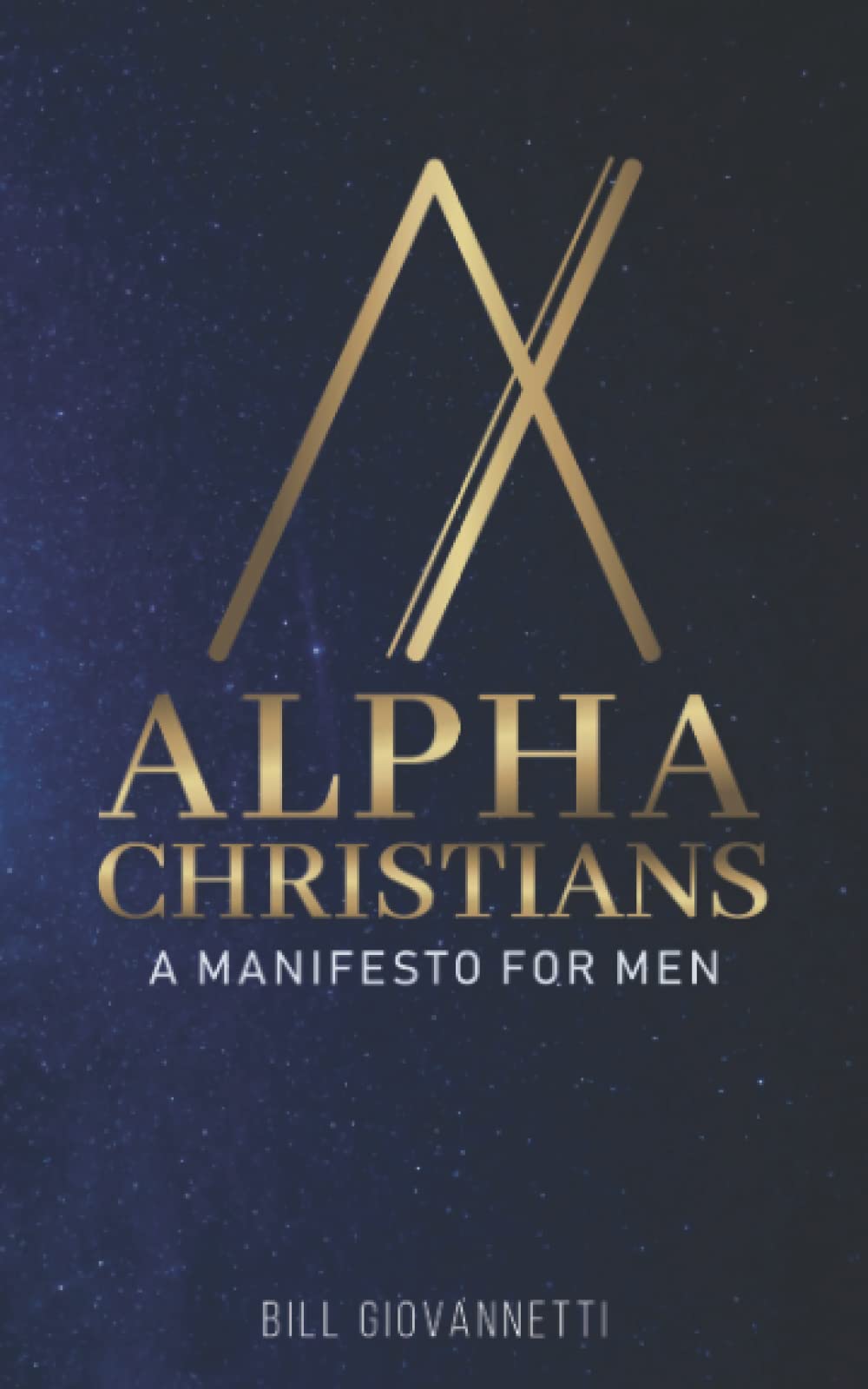 Endurant Press Alpha Christians: A Manifesto for Men