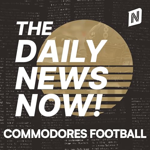 Couverture de Vanderbilt Commodores Football Today | 2 Min News | The Daily News Now!