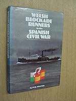 Welsh blockade runners in the Spanish Civil War 0950771457 Book Cover