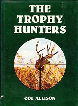 Hardcover THE TROPHY HUNTERS. Book