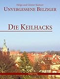  Die Keilhacks: Unvergessene Belziger