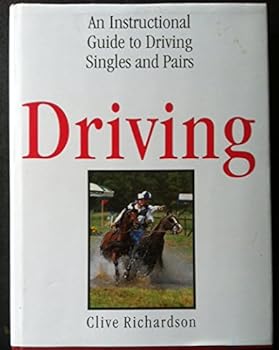 Hardcover Driving: An Instructional Guide to Driving Singles and Pairs Book
