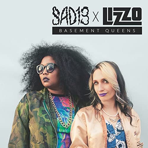 Sad13 & Lizzo
