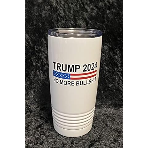 Maverick Advantage Trump 2024 No More Bullshit 20oz - Insulated Tumbler - MAGA - Make Liberals Cry Again - White Cover