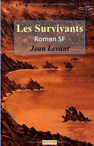 Les Survivants: Roman SF