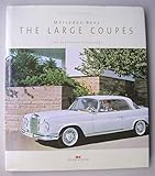  Mercedes-Benz - Die grossen Coupés: Die Prospekte seit 1951. Englische Ausgabe: The brochures since 1951