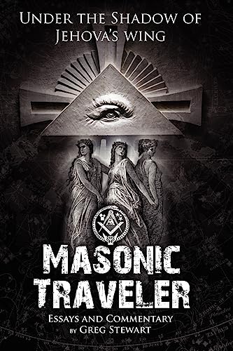 Masonic Traveler: Under the Shadow of Jehovah's Wing
