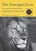 The Serengeti Lion: A Study of Predator-Prey Relations (Wildlife Behavior and Ecology series)