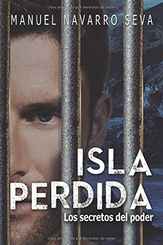 Isla Perdida: Los secretos del poder Isla Perdida: Los secretos del poder