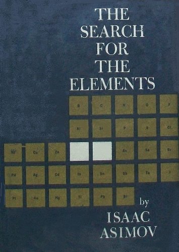 The search for the elements (Science & discover... B0006AXYEI Book Cover