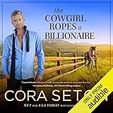 The Cowgirl Ropes a Billionaire