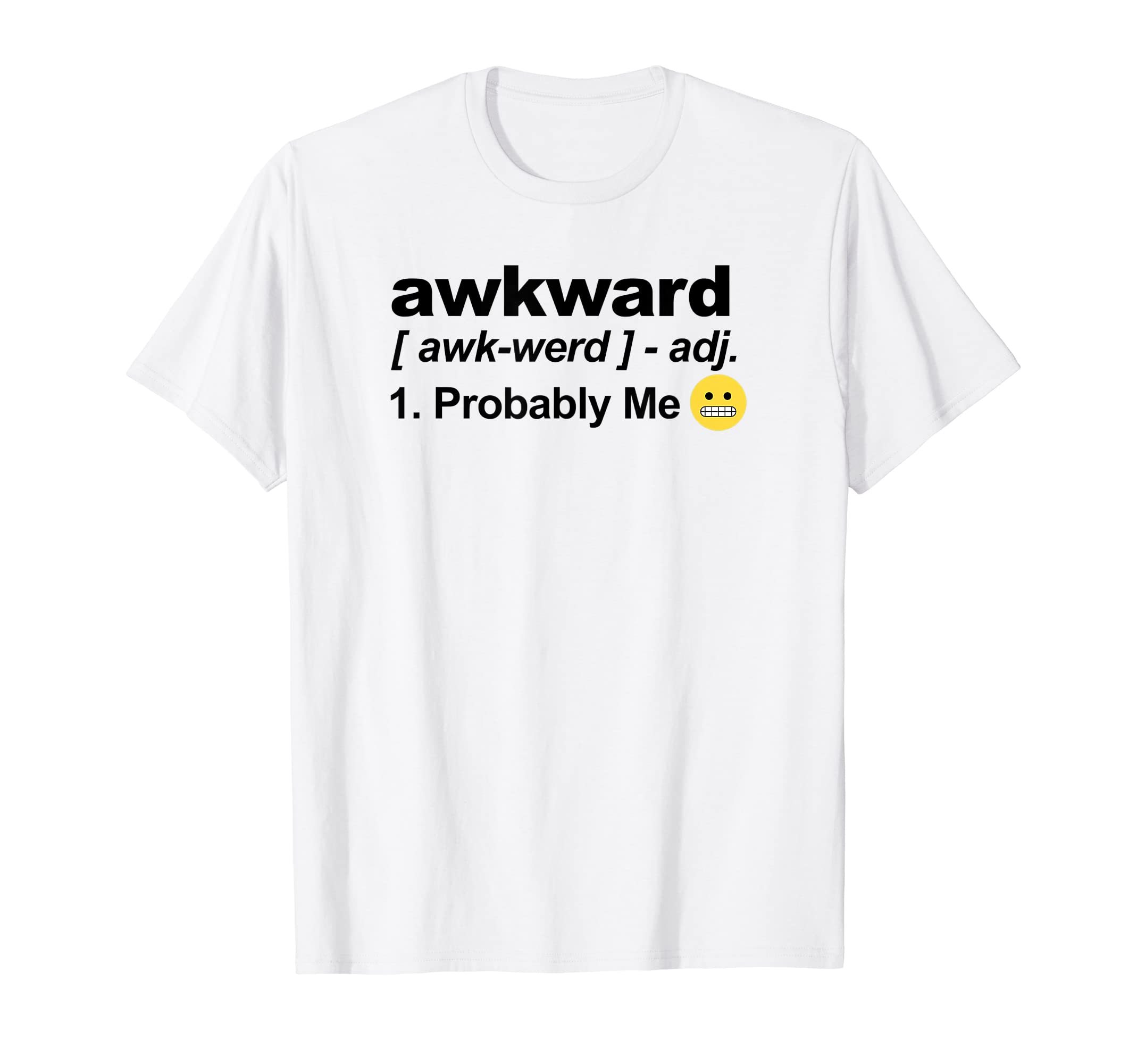 Trendy ApparelTrendy Awkward Definition Probably Me T-Shirt