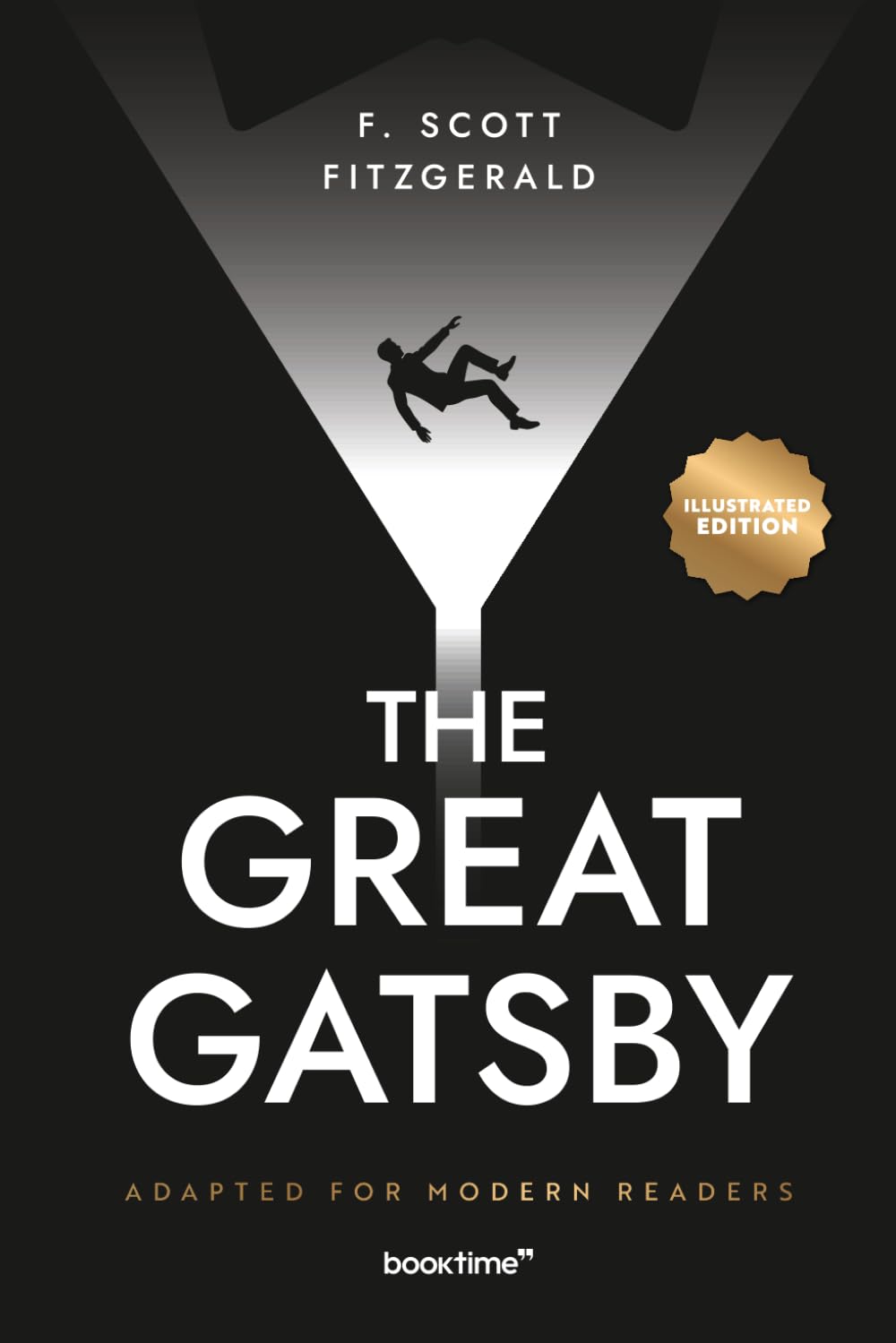 The Great Gatsby (Illustrated): Adapted for Modern Readers