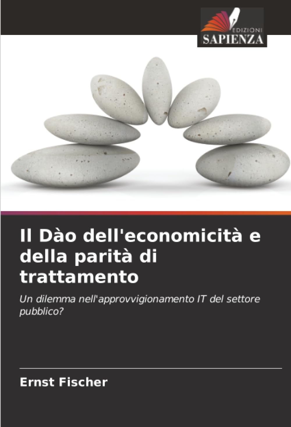 Il Dào dell'economicità e della parità di trattamento: Un dilemma nell'approvvigionamento IT del settore pubblico?