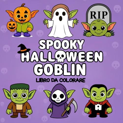 Spooky Halloween Goblin Libro da Colorare: Immagini di Goblin semplici da colorare in un grazioso stile Halloween: perfette per 