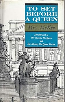 Hardcover To Set Before a Queen: Royal Recipes and Reminiscences Book