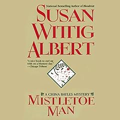 Mistletoe Man Audiolibro Por Susan Wittig Albert arte de portada