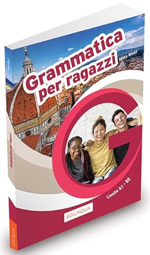 Grammatica per ragazzi. Teoria e esercizi per ragazzi stranieri. Livello A1-B2: Libro