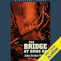 The Bridge at Dong Ha Audiolibro Por John Grider Miller arte de portada