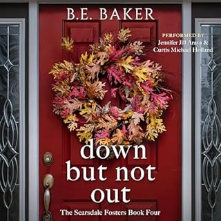 Down But Not Out The Scarsdale Fosters, Book 4 Audiolibro Por B. E. Baker arte de portada
