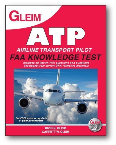 Airline Transport Pilot (ATP) FAA Knowledge Test 2012: For the FAA ...