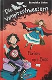  Die Vampirschwestern (Band 5) - Ferien mit Biss: Lustiges Fantasybuch für Vampirfans