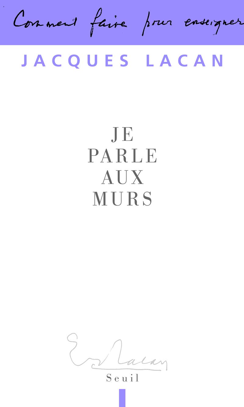 Je parle aux murs: Entretiens de la chapelle de Sainte-Anne